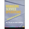 Managing Service Operations door William J. Hollins