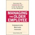 Managing The Older Employee