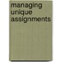 Managing Unique Assignments