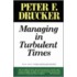 Managing in Turbulent Times