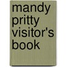 Mandy Pritty Visitor's Book door Onbekend