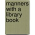 Manners With A Library Book
