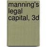 Manning's Legal Capital, 3D door James J. Hanks