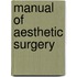 Manual Of Aesthetic Surgery