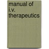 Manual Of I.V. Therapeutics door Phillips Lynn