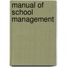 Manual Of School Management door Thomas Morrison
