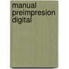 Manual Preimpresion Digital by Gabriel Pasarisa