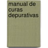 Manual de Curas Depurativas door Marie Farquharson