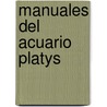 Manuales del Acuario Platys by Donald Mix