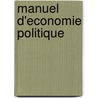 Manuel D'Economie Politique door M.H. Baudrillart