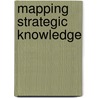 Mapping Strategic Knowledge door Onbekend