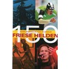 150 Friese helden door B. Boersma