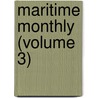 Maritime Monthly (Volume 3) door Unknown Author