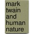 Mark Twain And Human Nature