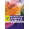 Marketing Wireless Products door Sarah-Jayne Gratton