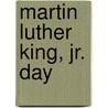 Martin Luther King, Jr. Day door Marshall K. Hall