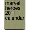 Marvel Heroes 2011 Calendar door Onbekend