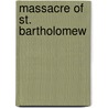 Massacre of St. Bartholomew by Kirke Henry White