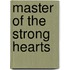 Master of the Strong Hearts