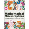 Mathematical Misconceptions door Anne Cockburn