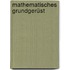 Mathematisches Grundgerüst