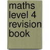 Maths Level 4 Revision Book door Onbekend