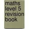 Maths Level 5 Revision Book door Onbekend