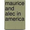 Maurice and Alec in America door Fred Carrier