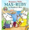 Max & Ruby In Pandora's Box door Rosemary Wells