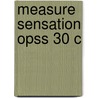 Measure Sensation Opss 30 C door Donald Laming