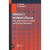 Mechanics in Material Space door Reinhold Kienzler