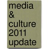 Media & Culture 2011 Update door Thomas R. Martin