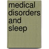 Medical Disorders And Sleep door Nancy Collop