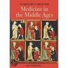 Medicine In The Middle Ages door Ian Dawson