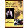 Medicine, Science And Merck door Roy Vagelos