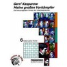 Meine großen Vorkämpfer 6 by Garri Kasparow