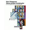 Meine großen Vorkämpfer 7 door Garri Kasparow