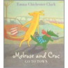 Melrose and Croc Go to Town door Emma Chichester Clark