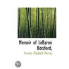 Memoir Of Lebaron Botsford door Frances Elizabeth Murray