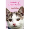 Memoirs Of A Feline Heroine by Marie Phillips