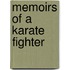 Memoirs Of A Karate Fighter