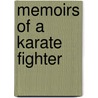 Memoirs Of A Karate Fighter by Ralph Robb