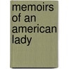 Memoirs Of An American Lady door James Grant Wilson