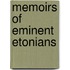 Memoirs Of Eminent Etonians