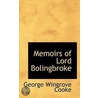 Memoirs Of Lord Bolingbroke door George Wingrove Cooke