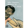 Memoirs Of My Writers Block door Jake Chapman