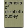 Memoirs of Elizabeth Dudley door Charles Taylor