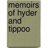 Memoirs of Hyder and Tippoo by Ram Chandra Rao Punganuri