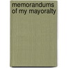 Memorandums Of My Mayoralty door Simon Winchester