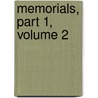 Memorials, Part 1, Volume 2 door Roundell Palmer Selborne